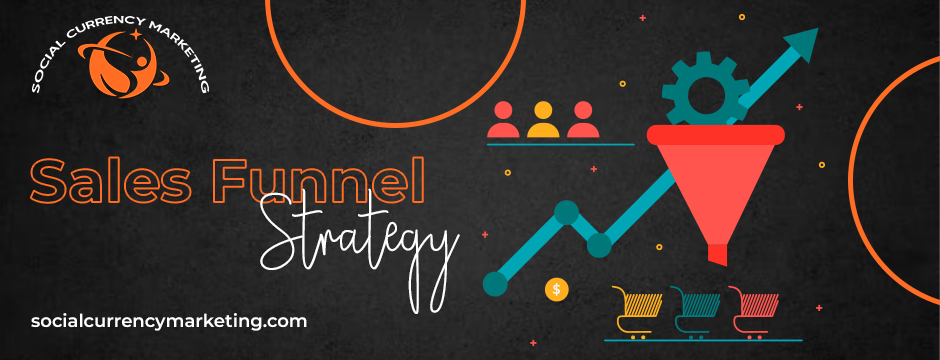 10 Proven Sales Funnel Strategies to Boost Your Conversions